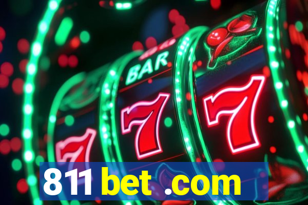 811 bet .com